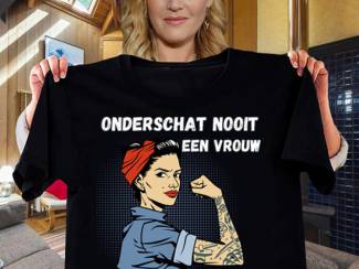 Merkkleding | T-shirts Onderschat nooit een vrouw die werkt als schoonmaakster TSHIRT